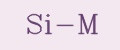 Si-M