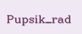 Pupsik_rad