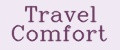 Travel Comfort