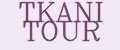 TKANI TOUR