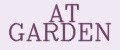 AT GARDEN