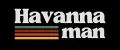 Havanna Man