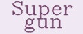 Super gun