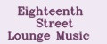 Eighteenth Street Lounge Music