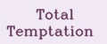 Total Temptation