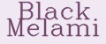 Black Melami