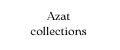 AZAT COLLECTIONS