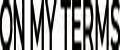 On my terms