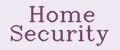 Home Security