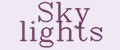 Sky lights