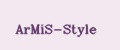 ArMiS-Style