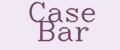 Case Bar