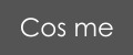 Cos me