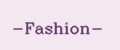 -Fashion-