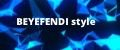 BEYEFENDI STYLE