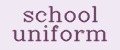 school uniform