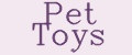 Pet Toys