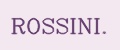 ROSSINI.