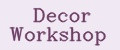 Decor Workshop