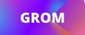 GROM