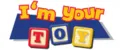 I'M YOUR TOY