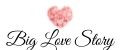 Big Love Story Fashion