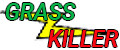 Grass Killer