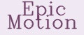 Epic Motion