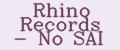Rhino Records - No SAI