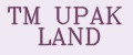 TM UPAK LAND