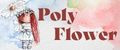 Poly Flower