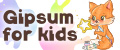 Gipsum for kids