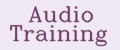 Audio Training