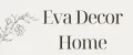 EVA DECOR HOME
