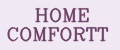 HOME COMFORTT