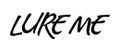 Lure Me