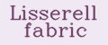 Lisserell fabric