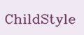 ChildStyle