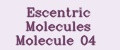 Escentric Molecules Molecule 04