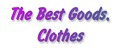 The Best Goods. Clothes