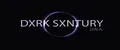 DXRK CXNTURY