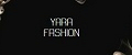 Yara fashion