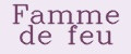 Famme de feu