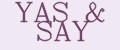 YAS&SAY