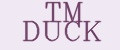 TM DUCK