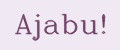 Ajabu!