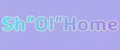 Sh"OI"Home