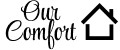 OUR COMFORT