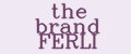 THe brand ferli