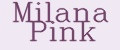 Milana Pink
